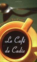 Le Cafe de Cadix 1413718868 Book Cover