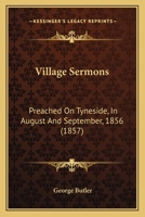 Village Sermons, Preached On Tyneside 116514266X Book Cover