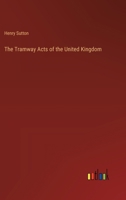 The Tramway Acts of the United Kingdom 3368836374 Book Cover