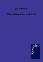 Chinas Religionen Und Ethik 3864711916 Book Cover