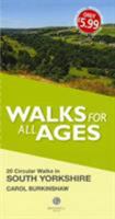 Walks for All Ages South Yorkshire 1912060728 Book Cover