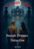 Breizh Private Detective: Le Manoir Hanté 9403810769 Book Cover