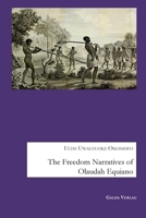 The Freedom Narratives of Olaudah Equiano 396203465X Book Cover