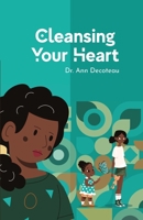 Cleansing Your Heart 3: Cleansing Your Heart 3 1365898067 Book Cover