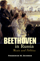 Beethoven in Russia: Music and Politics 0253063051 Book Cover
