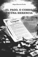 El pago o cobro de una herencia (Miguel Barrera Durán) (Spanish Edition) 8410484072 Book Cover