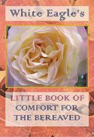 White Eagle's Little Book of Healing Comfort 0854871632 Book Cover