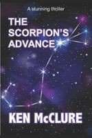 The Scorpion's Advance 1520655606 Book Cover