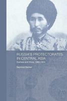 Russia's Protectorates in Central Asia 0415546184 Book Cover