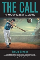 The Call: To Major League Baseball 1039139914 Book Cover