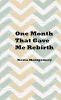 One Month That Gave Me Rebirth 1387978691 Book Cover