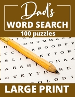 Dad's Word Search. 100 Puzzles. Large Print.: Word Search Puzzle Books for Adults. Dad Gift. B088LH28D5 Book Cover