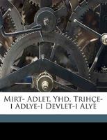 Mirt- adlet, yhd, Trihçe-i adlye-i Devlet-i alye 1172270562 Book Cover