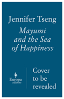 Mayumi and the Sea of Happiness 1609452690 Book Cover
