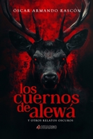 Los cuernos de Alewá: y otros relatos oscuros (Spanish Edition) 6072683509 Book Cover