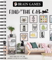 Brain Games - Find the Cat: Track Down Cute Cats and Adorable Kittens in 129 Pictures 1640304576 Book Cover