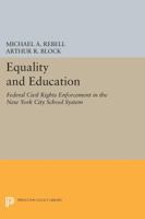 Equality and Education: Federal Civil Rights Enforcement in the New York City School System 0691611408 Book Cover
