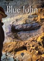 Bradwell's Images of Derbyshire Blue John Stone 1912060647 Book Cover