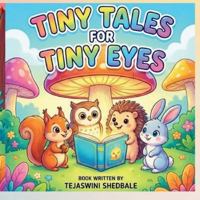 TINY TALES FOR TINY EYES B0G55PQW27 Book Cover