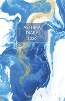 Asthma Diary 2020: Logbook / Journal, weekly dated pages - to daily track & manage Asthma Symptoms, including Medications, Triggers, Peak Flow Meter Charts and Exercise Tracker (modern design of blue  1709929995 Book Cover