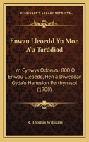 Enwau Lleoedd Yn Mon A'u Tarddiad: Yn Cynwys Oddeutu 800 O Enwau Lleoedd, Hen a Diweddar Gyda'u Hanesion Perthynasol (1908) 116839905X Book Cover