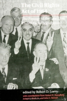 The Civil Rights Act of 1964: The Passage of the Law That Ended Racial Segregation (Suny Series in Afro-American Studies) 0791433625 Book Cover