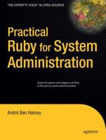Practical Ruby for System Administration (Expert's Voice in Open Source) 1590598210 Book Cover