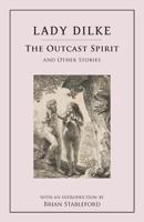 The Outcast Spirit: And Other Stories 1943813132 Book Cover