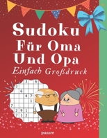 Sudoku Für Oma Und Opa Einfach Großdruck: Rätselbuch Logikspiele Für Senioren B08R1285MN Book Cover