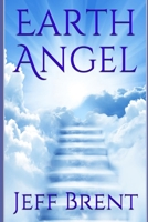 Earth Angel 1482332841 Book Cover