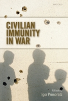 Civilian Immunity in War 0199290741 Book Cover