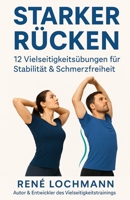 Starker Rücken: 12 Vielseitigkeitsübungen für Stabilität & Schmerzfreiheit (German Edition) B0FP5DZ1MC Book Cover