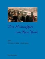 Der Schnüffler von New York: Band 1: Der Atem der Mafia - wie alles begann 3831131066 Book Cover