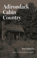 Adirondack Cabin Country (York State Books) 0815602758 Book Cover