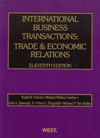 International Business Transactions: Trade and Economic Relations 0314274537 Book Cover