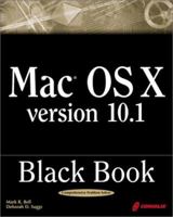 Mac OS X Version 10.1 Black Book: The Reference Guide for Power Users 1576106063 Book Cover