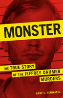 The Man Who Could Not Kill Enough: The Secret Murders of Milwaukee's Jeffrey Dahmer 1559721170 Book Cover