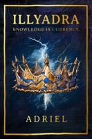 Illyadra: Knowledge Is Currency 1961406004 Book Cover