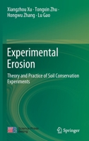 Experimental Erosion: Theory and Practice of Soil Conservation Experiments 9811538034 Book Cover