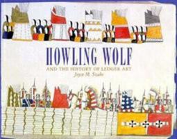 Howling Wolf and the History of Ledger Art 0826314678 Book Cover