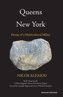 Queens, New York: Poems of a Multicultural Milieu, with “Transversely,” A Pluri-Linguistic Poetry Translation Project 1935244329 Book Cover