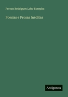 Poesias e Prosas Inéditas (Portuguese Edition) 356319940X Book Cover