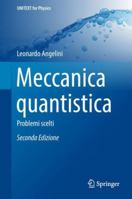 Meccanica Quantistica: Problemi Scelti 8847039657 Book Cover