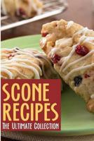 Scones: The Ultimate Recipe Guide 1500850462 Book Cover