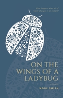 On the Wings of a Ladybug B09VDRSJMK Book Cover