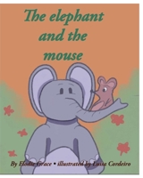 The elephant and the mouse B0CHL3RVYG Book Cover