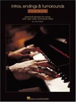 Intros, Endings and Turnarounds for Keyboard: Essential Phrases for Swing, Latin, Jazz Waltz, and Blues Styles 0634023012 Book Cover