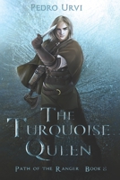 The Turquoise Queen: B08TZ1MS8J Book Cover
