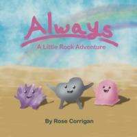 Always: A Little Rock Adventure 1958593028 Book Cover