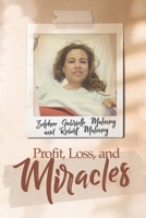 Profit, Loss, and Miracles 1963271629 Book Cover